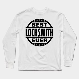Best Locksmith Ever Long Sleeve T-Shirt